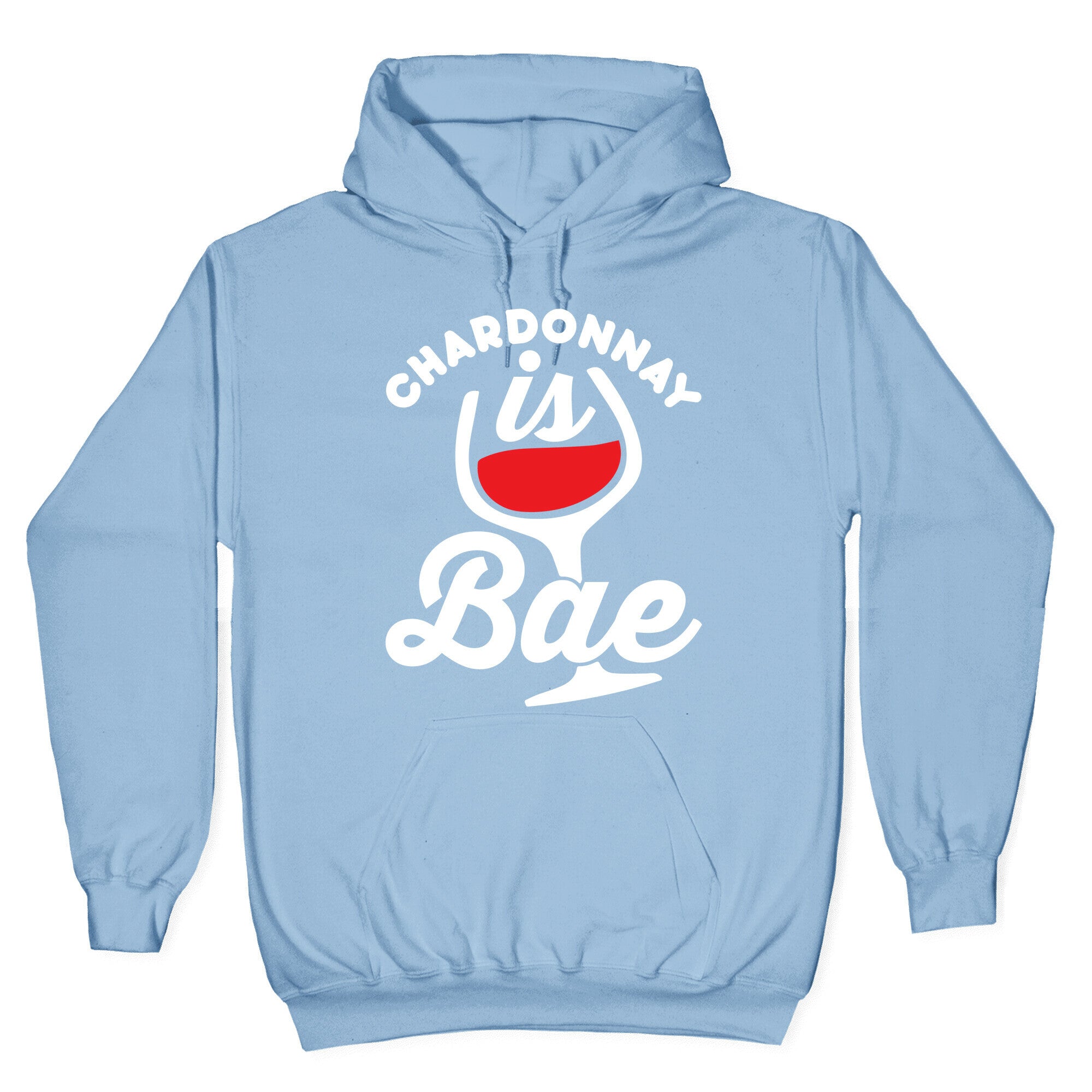 Chardonnay Is Bae Hoodie